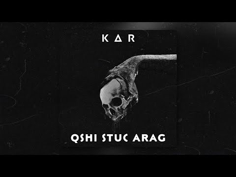 Kar - Qshi Stuc Arag • Remix • [6:40]