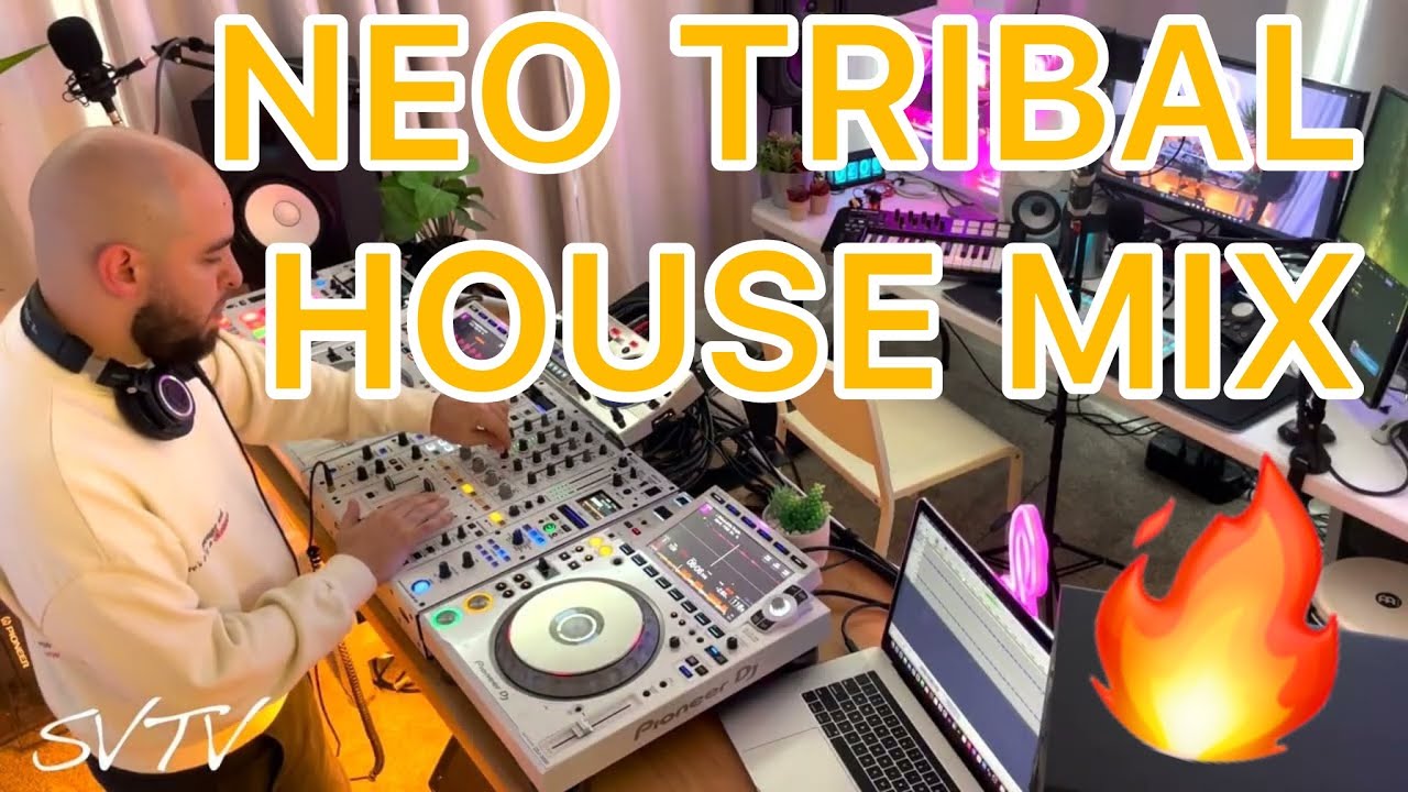 Neo Tribal House Music Mix 