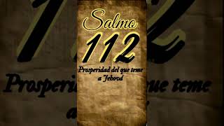 SALMO 112 - PROSPERIDAD DEL QUE TEME A JEHOVA  #salmo112 #salmo91