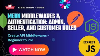 MERN Middlewares & Authentication: Admin, seller, and Customer Roles