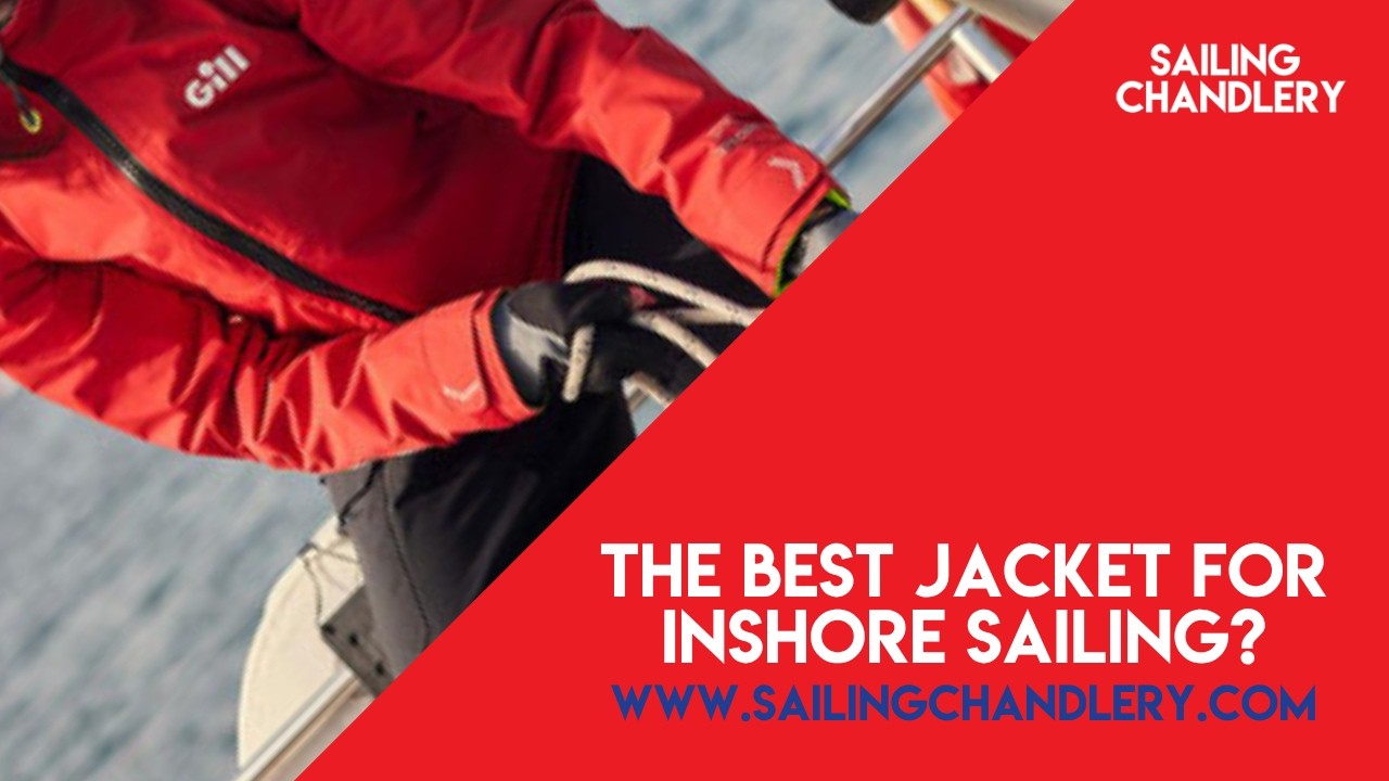 ⁣The Best Sailing Jacket for Coastal Sailing - Gill OS3 Coastal Jacket