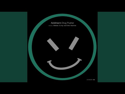 Acidmann — Drug Pusher (Original Mix)