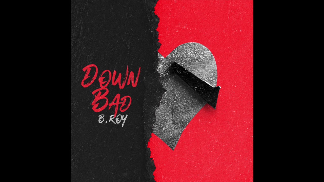 Guarda Down Bad - B. Roy su YouTube Guarda Down Bad - B. Roy su YouTube