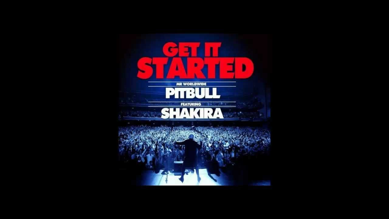 Get It Started Pitbull Featuring Shakira Audio Only YouTube