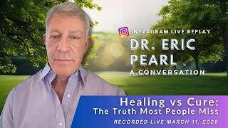 Healing vs Cure — The Truth Most People Miss | Dr Eric Pearl