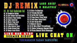 Download Lagu 🟡 DJ ARIEF - MALAYSIA | Live Non Stop MP3