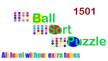 Ball Sort Puzzle Level 1501 🎯 All level without extra tube 😂Game Walkthrough😘