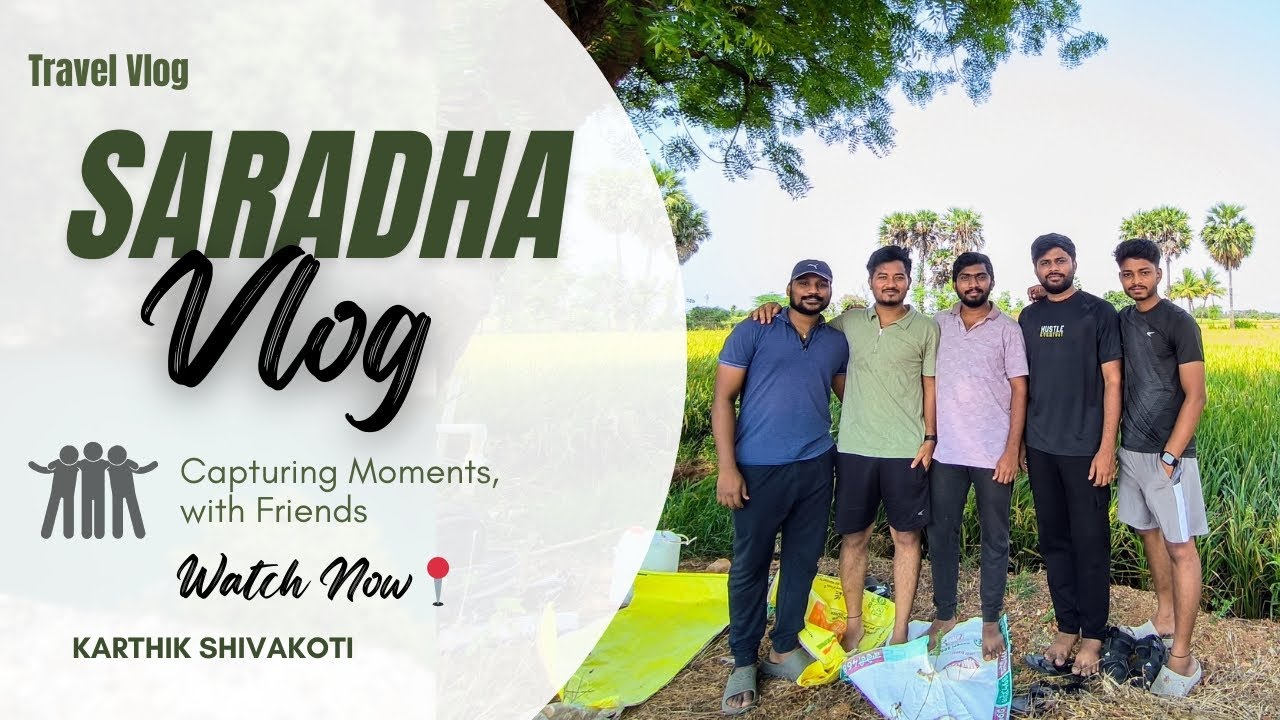 SARADHA VLOG😎|A DAY WITH FRIENDS👬| FUN AT FIELDS| KARTHIK SHIVAKOTI