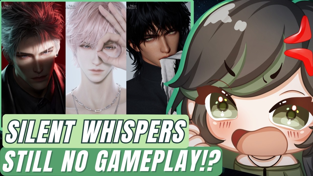 STILL NO GAMEPLAY? | Silent Whispers
