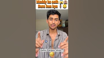 Maddy ke sath 😱🏨 Bura hua kya🧍🏿😔#ginnipandey #maddy #hotal #sad #reaction