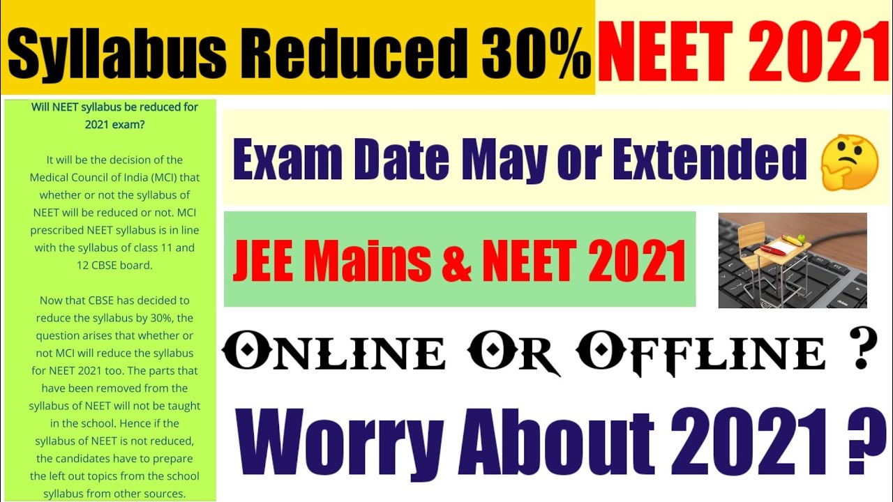 All About Jee Mains 2021 And Neet 2021 Exam Exam Date Syllabus Reduced Cbse Syllabus Youtube