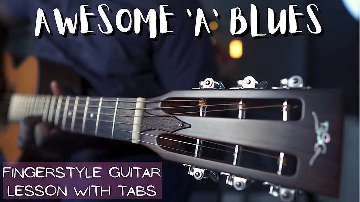 Fun Fingerstyle Blues In A - Acoustic Guitar Lesso...
