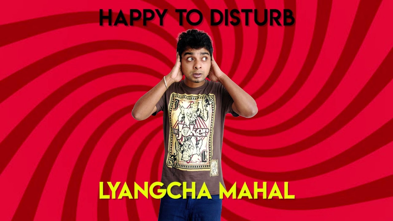 Happy To Disturb   Lyangcha Mahal   Prank Call by RJ Sayan   Raw Sayan