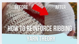 How to reinforce ribbing (yarn theory) 