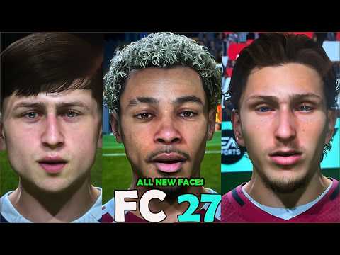 FC 27 | ALL NEW PLAYER FACES