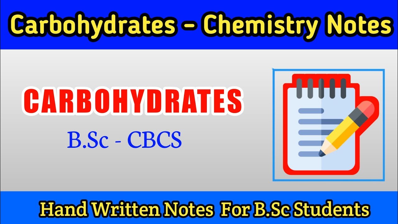 Carbohydrates Organic Chemistry Carbohydrates Notes Chemistry