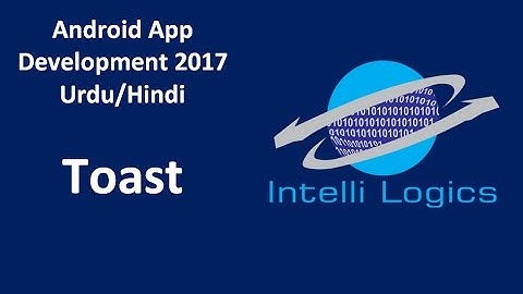 11. Toast in Android - Urdu/Hindi