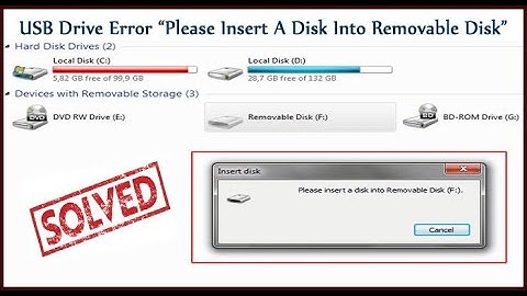 Usb bị lỗi please insert a disk into drive năm 2024