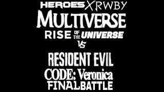 Kamish The red Dragon The Heroes x Rwby Multiverse And Huntsmen Vs Resident Evil CODE Veronica Final
