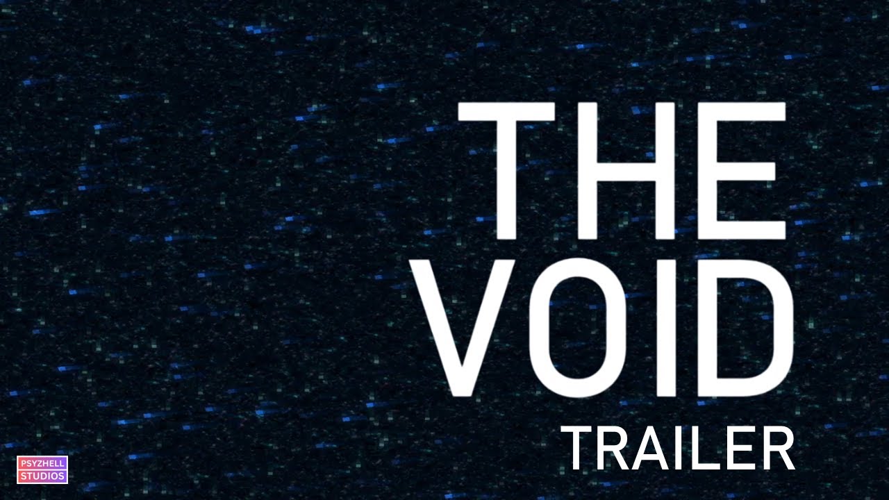 THE VOID - Short Move Trailer - YouTube
