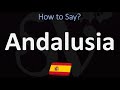 How to Pronounce Andalusia? | Spanish VS English, Pronunciation Guide