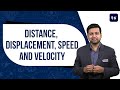 Distance and Displacement: Exploring Speed and Velocity Concepts