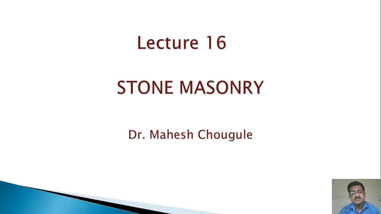 BCM Lecture 16 Stone Masonry