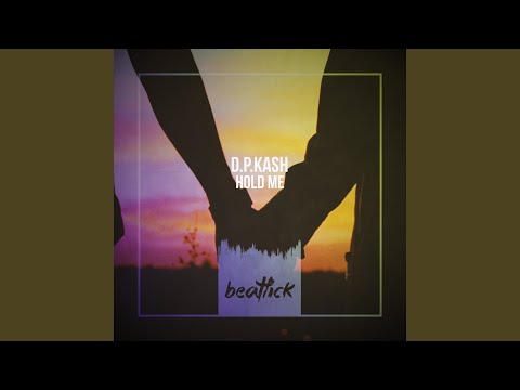 D P Kash - Hold Me - Mixed