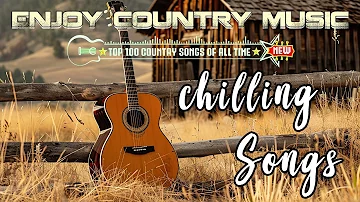 Good Vibes - Chilling Songs | Playlist to Relax After a Long Day | Enjoy New Country Music 2024