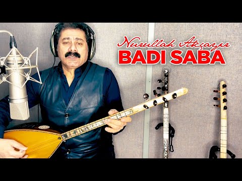 Nurullah Akçayır |  Badı Saba (©2022 ·Official Video)