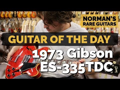 guitar-of-the-day:-1973-gibson-es-335tdc-|-norman's-rare-guitars