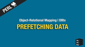 Object-Relational Mapping: Prefetching Data | #14 Perl DBIx Tutorial