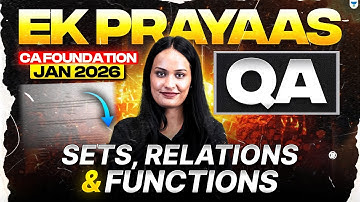 CA Foundation Jan 2026 | Sets, Relations And Functions | Quantitative Aptitude | Shivani Sharma