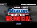 9th Annual Strange Engineering Ronnie Buff Memorial Friday