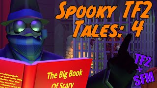 DrClays Spooky TF2 Tales: Part 4