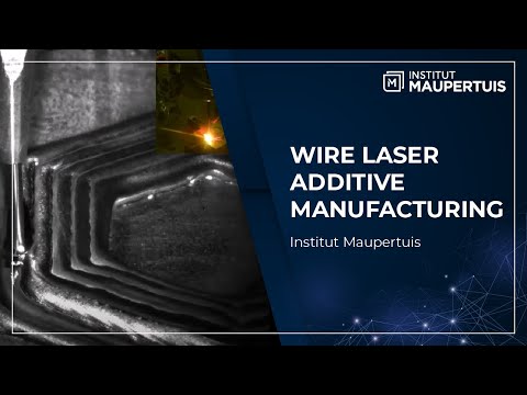 Wire Laser Additive Manufacturing - WLAM