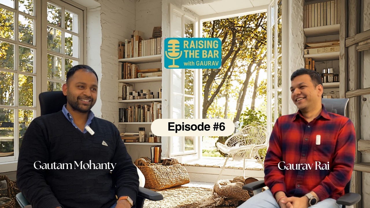 Episode #6 - Gautam Mohanty