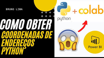 PowerBI - Como converter endereço em coordenadas - Python Geocoding GeoPandas
