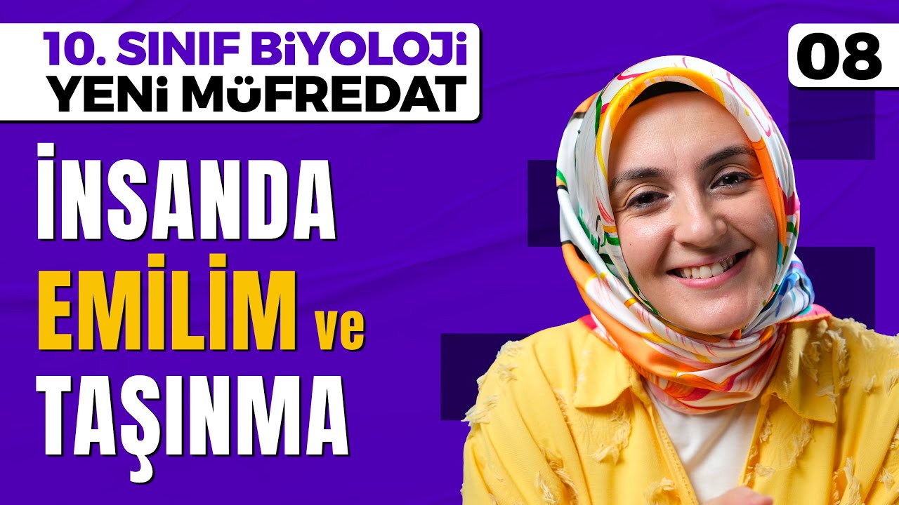 İnsanda Emilim ve Taşınma - 08 | 10. Sınıf Biyoloji (Maarif Modeli, Yeni Müfredat)