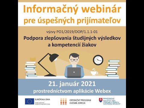 Informačný webinár pre prijímateľov -Podpora zlepšovania študijných výsledkov a kompetencií žiakov