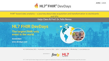 FHIR®-based data analytics - Katja Clees, Prof. Dr. Felix Nensa | FHIR DevDays 2025