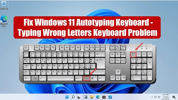 Fix Windows 11 Autotyping Keyboard - Typing Wrong Letters Keyboard Problem