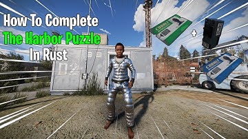 How To Complete The Harbor Puzzle In Rust! (Rust Guide)