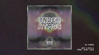 Wet Big O - Phroz Prod. Eazy Luvz