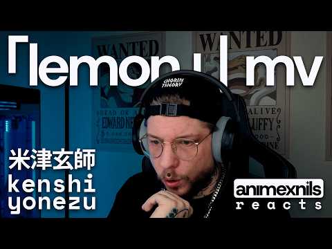 Kenshi Yonezu「米津玄師」– Lemon | First Time Reaction