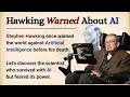 Stephen Hawking Warns Humans About AI Learn English Through Story Level 2 Graded Reader
