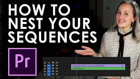 How To Nest Your Sequences Adobe Premiere 2025 Editing Tips