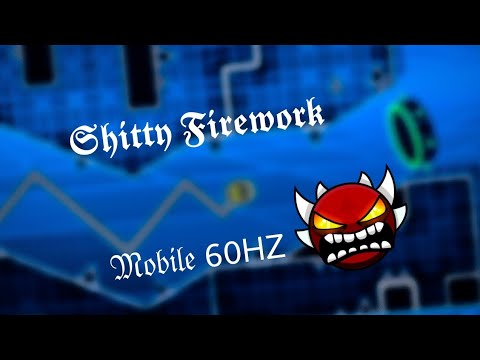 Sh*tty Firework 52% (mobile 60hz)