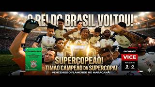 É CAMPEÃO!): O BRASIL É ALVINEGRO! 🏆 Corinthians CAMPEÃO da Supercopa / Modo Carreira #43