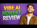 Vibe AI Review : - Full Walkthrough & OTOs, DEMO 🎁 Bonuses + Vibe AI Review